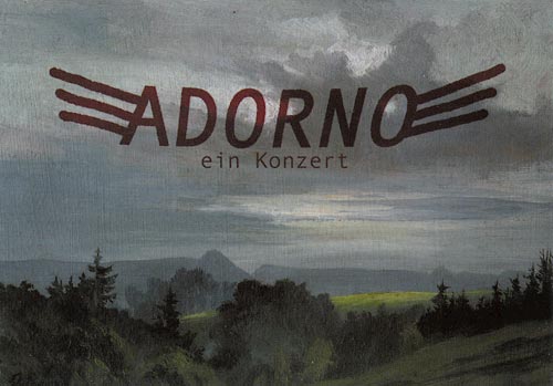 Adorno - ein Konzert